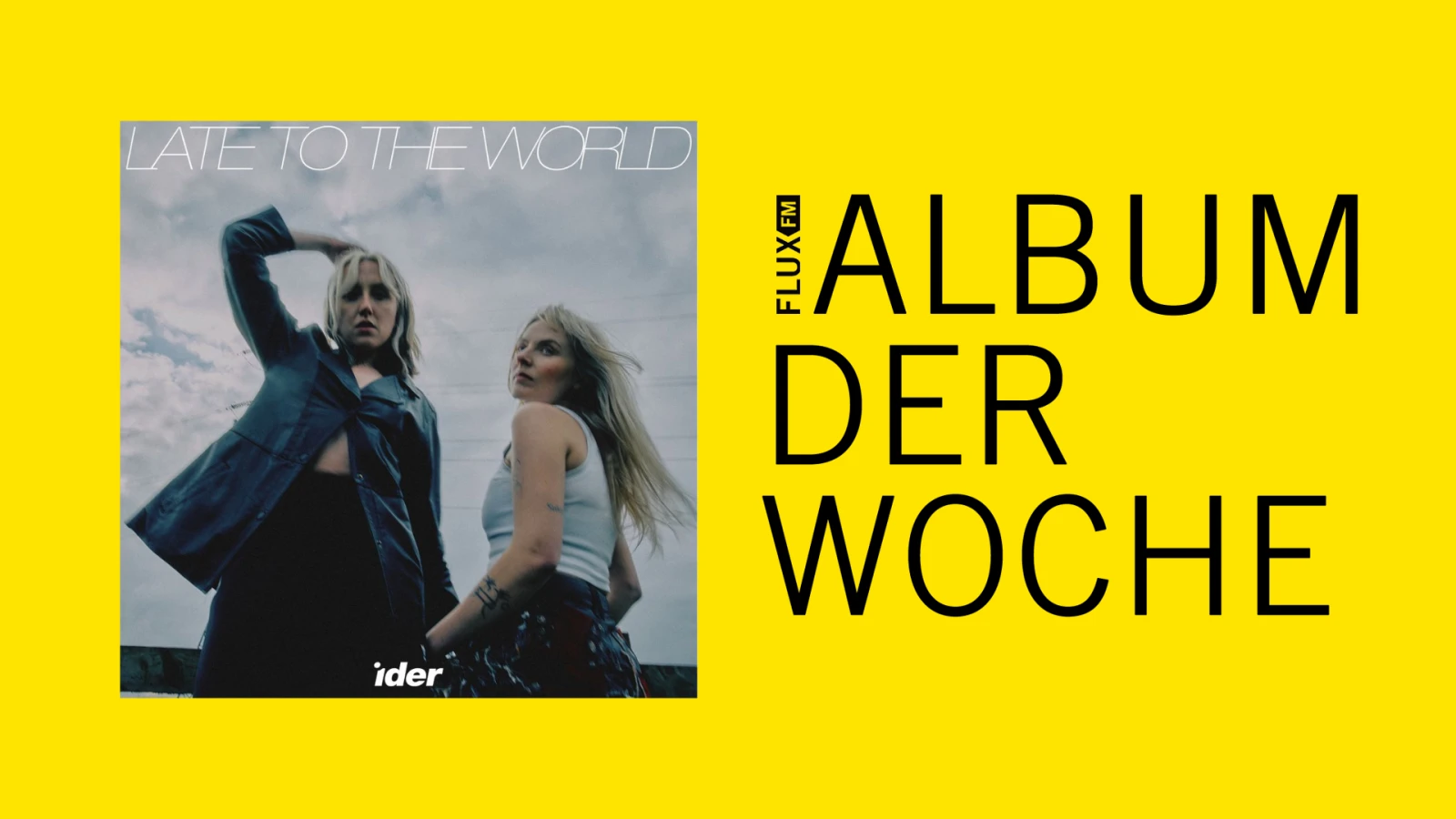 IDER - Late To The World | Album der Woche IDER - Late To The World | Album der Woche