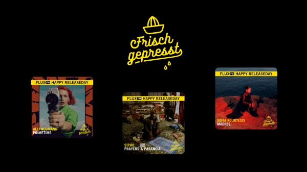 Frisch gepresst - mit Alli Neumann, Sipho. und Sofia Kourtesis Frisch gepresst - mit Alli Neumann, Sipho. und Sofia Kourtesis