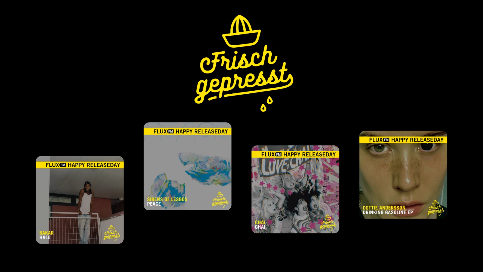 Frisch gepresst - mit Bakar, Sirens Of Lesbos, CHAI und Dottie Andersson Frisch gepresst - mit Bakar, Sirens Of Lesbos, CHAI und Dottie Andersson