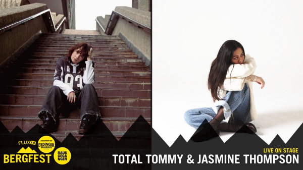 Das FluxFM Bergfest Opening am 21. Mai mit total tommy & Jasmine Thompson, © Total Tommy | Jasmine Thompson (Pressefotos)