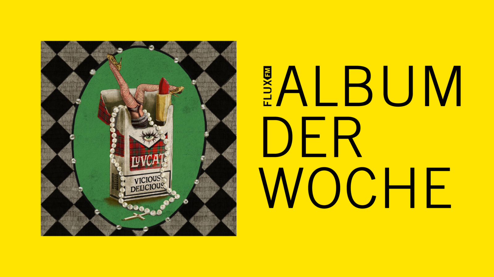Luvcat - Vicious Delicious | Album der Woche, © FluxFM
