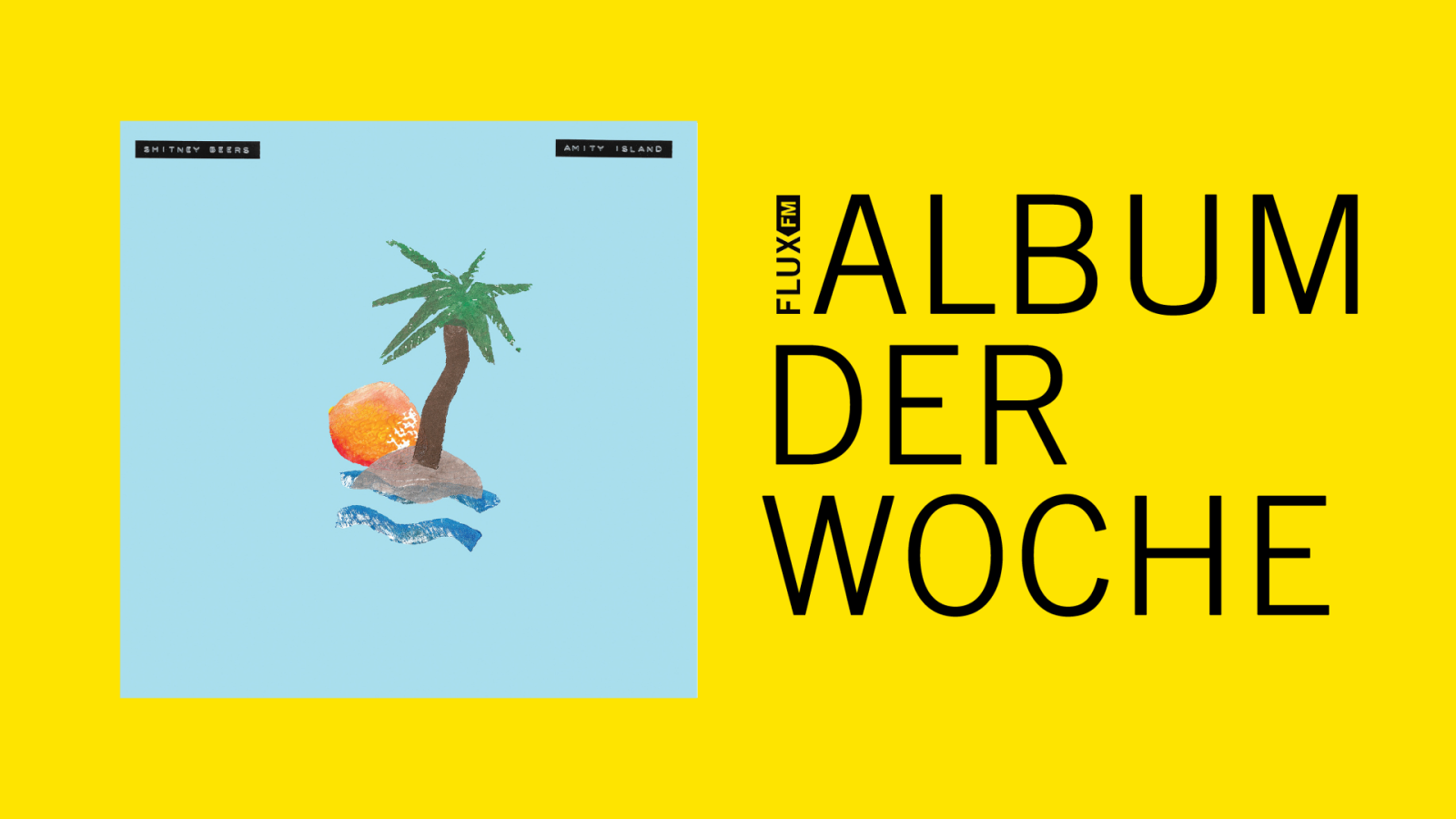 Shitney Beers - Amity Island | Album der Woche, © FluxFM