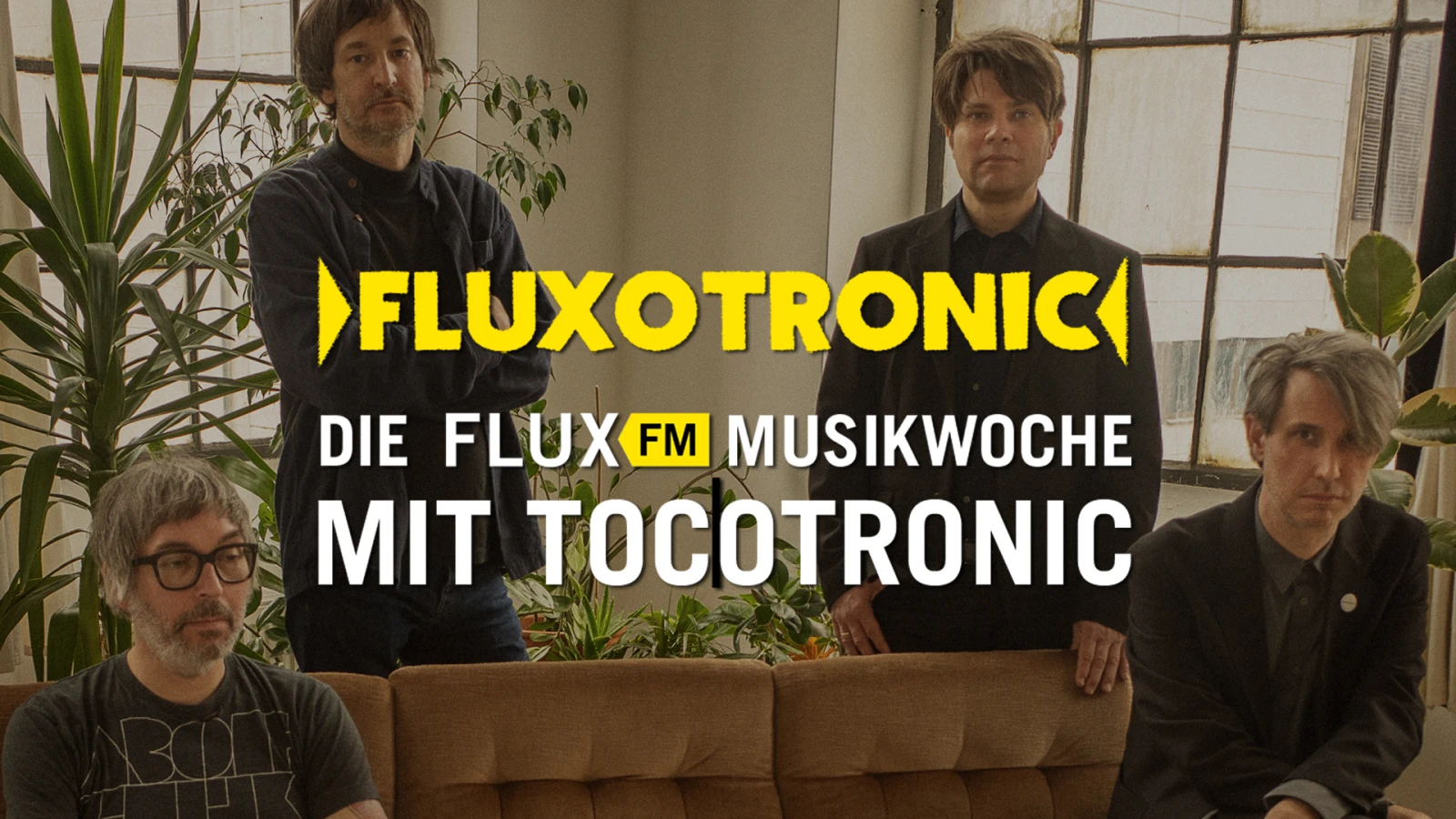 Fluxotronic | Die FluxFM-Musikwoche mit Tocotronic 31.1.-6.2.2022 Fluxotronic | Die FluxFM-Musikwoche mit Tocotronic 31.1.-6.2.2022