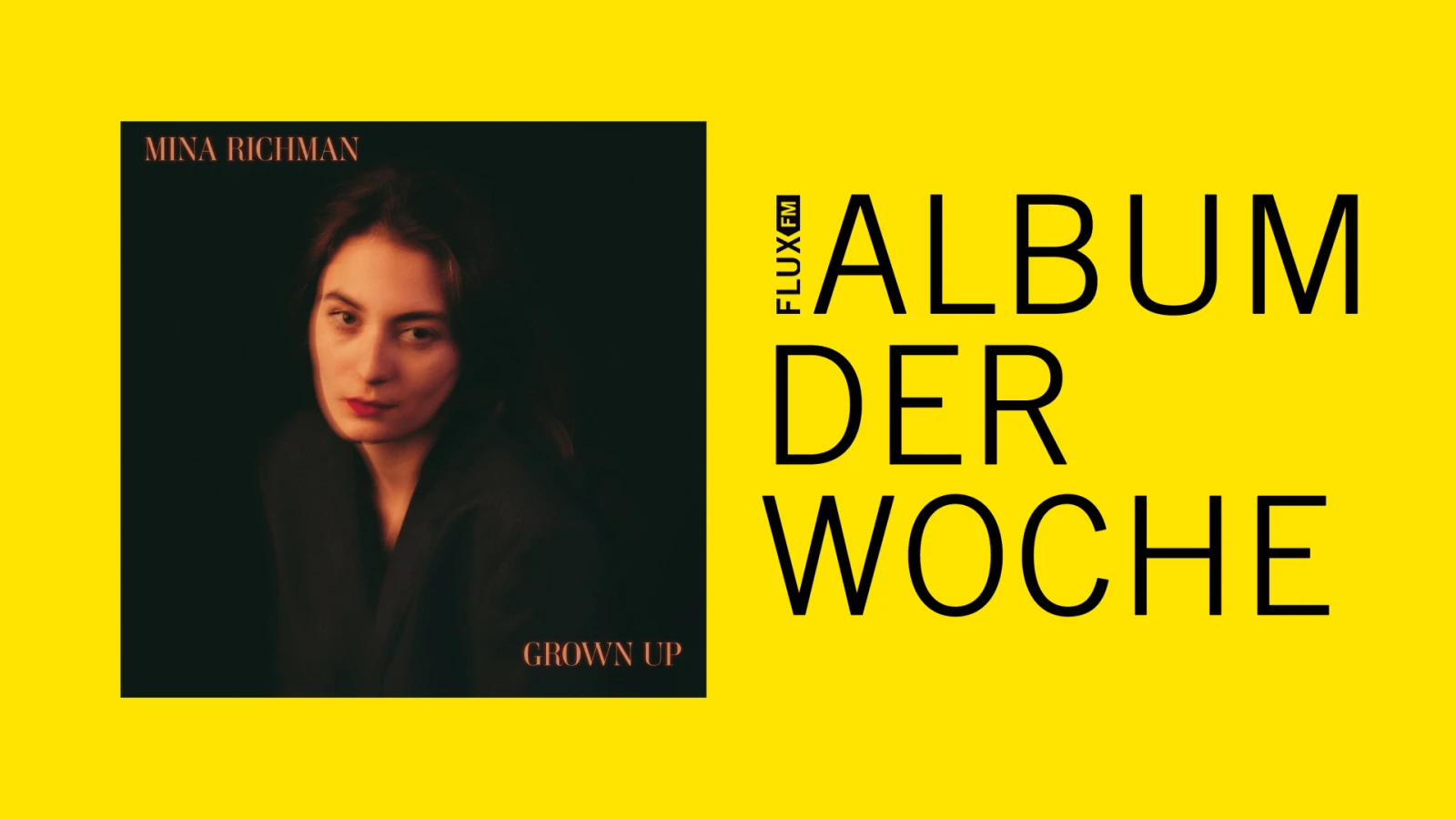 Mina Richman - "Grown Up" | Album der Woche Mina Richman - "Grown Up" | Album der Woche