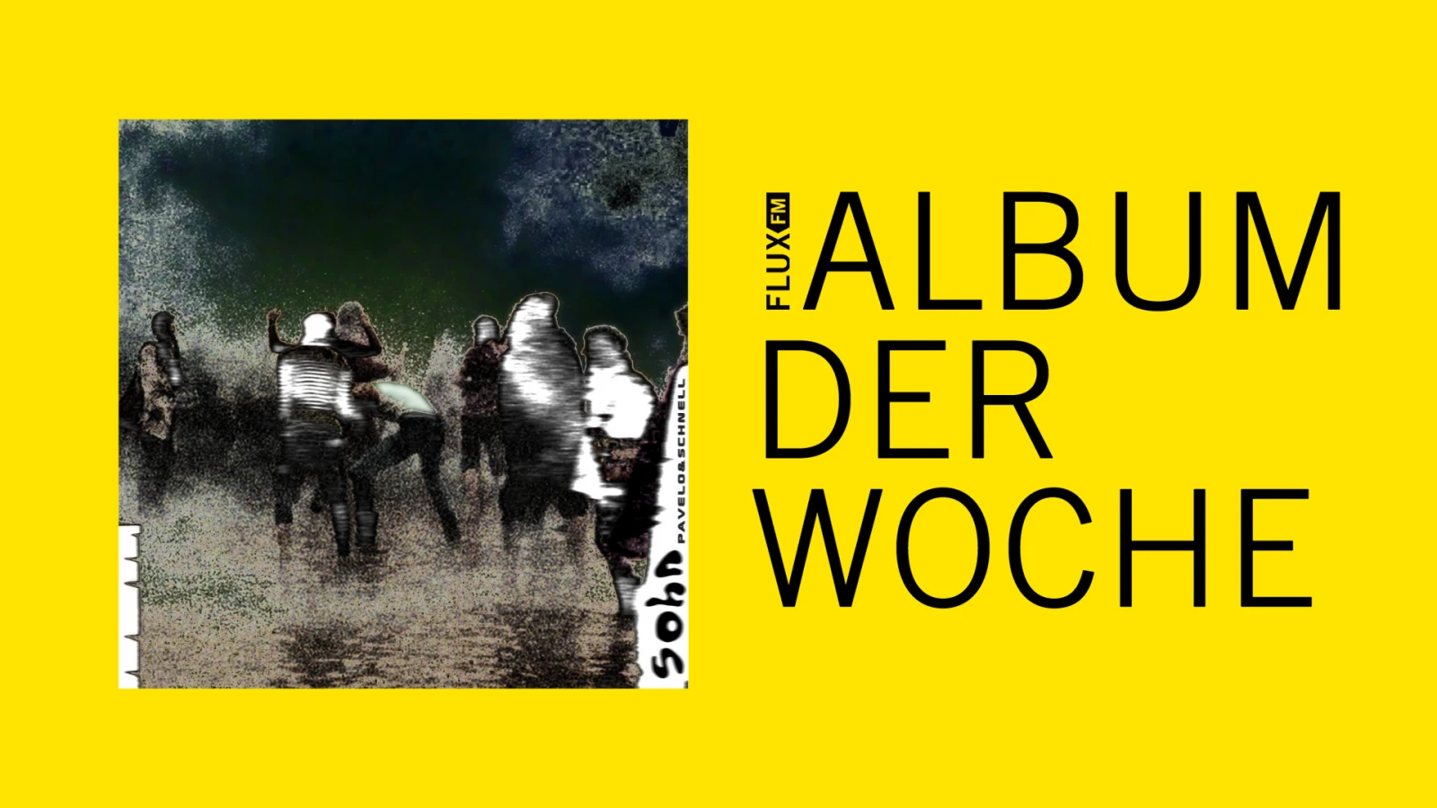 Pavelo & Schnell - SOHN | Album der Woche Pavelo & Schnell - SOHN | Album der Woche