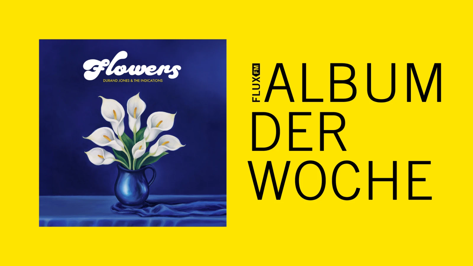 Durand Jones & The Indications - Flowers | Album der Woche, © FluxFM Durand Jones & The Indications - Flowers | Album der Woche, © FluxFM