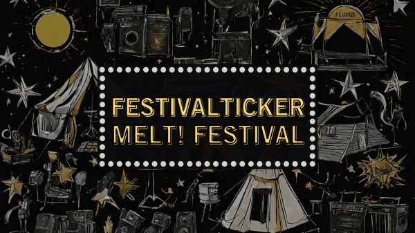 Feiern in der Stadt aus Eisen beim MELT | Festivalticker Feiern in der Stadt aus Eisen beim MELT | Festivalticker
