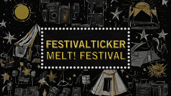 Feiern in der Stadt aus Eisen beim MELT | Festivalticker