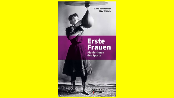 "Erste Frauen: Pionierinnen des Sports" | Autorin Alina Schwermer im Interview, © Edition Einwurf